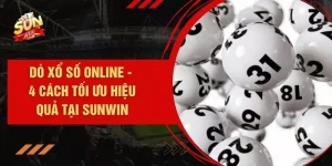 Dò Xổ Số Online - 4 Cách Tối Ưu Hiệu Quả Tại SUNWIN