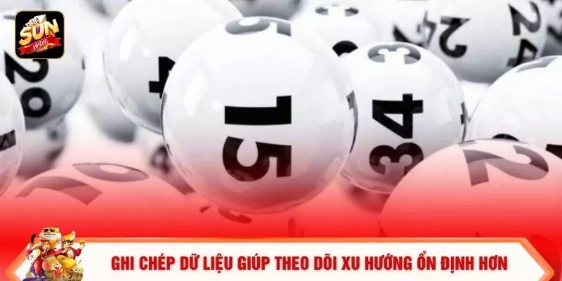 Ghi chép dữ liệu giúp theo dõi xu hướng ổn định hơn