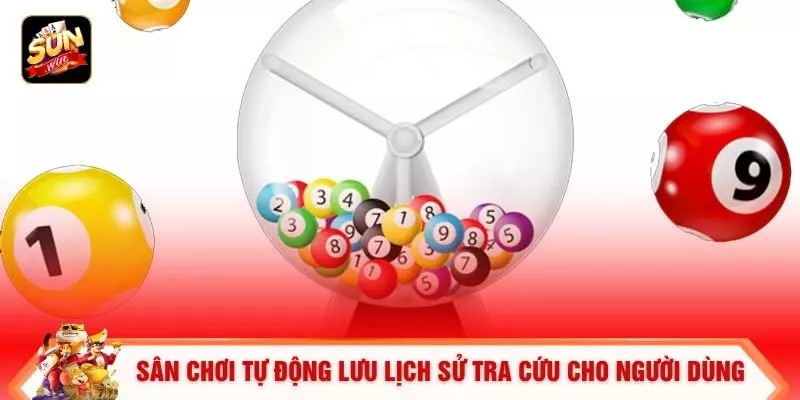 Sân chơi tự động lưu lịch sử tra cứu cho người dùng