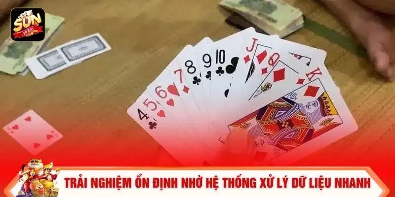 Trải nghiệm ổn định nhờ hệ thống xử lý dữ liệu nhanh