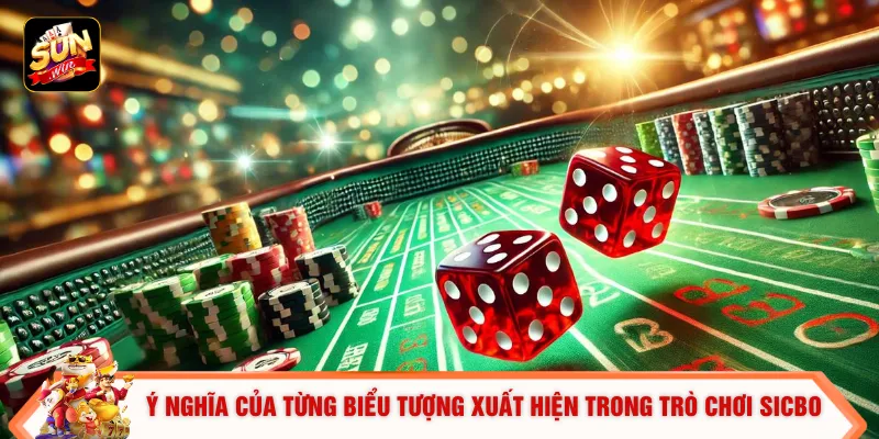 Ý nghĩa của từng biểu tượng xuất hiện trong trò chơi Sicbo